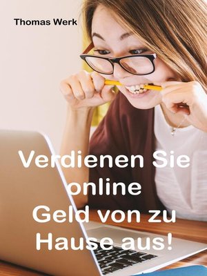 cover image of Verdienen Sie online Geld von zu Hause aus!